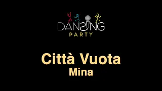 Mina - Città vuota (Testo/Lyrics Karaoke Style)