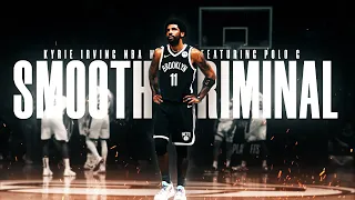 Kyrie Irving Mix - "Bad Man (Smooth Criminal)" feat. Polo G (RETURN HYPE)