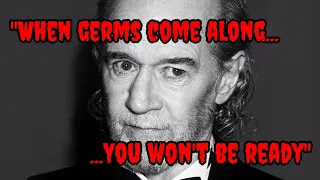 The Prophetic George Carlin on Germ Theory