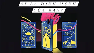 Người mà định mệnh dành cho bạn là ai? Ai là THE ONE của bạn? - Chọn 1 tụ bài Tarot & Charms