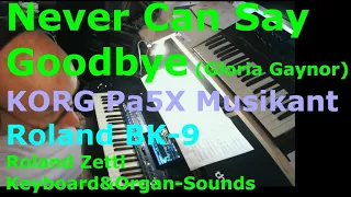 Never Can Say Goodbye: Gloria Gaynor (Cover mit KORG Pa5X Musikant und Roland BK-9)