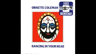 Ornette Coleman - (1976) Dancing In Your Head