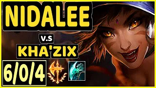 NIDALEE vs KHA'ZIX - 6/0/4 KDA JUNGLE CHALLENGER GAMEPLAY - EUW