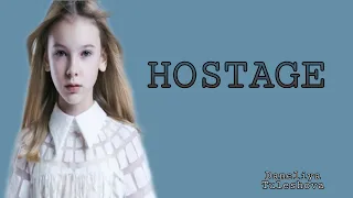 HOSTAGE | DANELIYA TULESHOVA | LYRICS