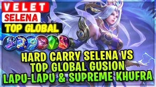 Top Global Selena VS Top Global Gusion, Lapu-Lapu & Supreme Khufra [ Top Global Selena ] V E L E T