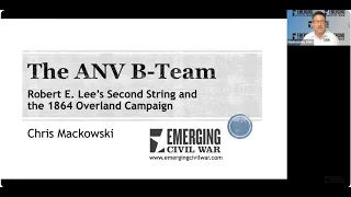 The ANV's B Team: Robert E. Lee's Second String During the 1864 Overland Campaign