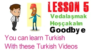 Learn Turkish Through Turkish Lesson 5 - Saying Goodbye