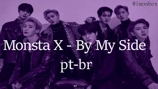 Monsta X - By My Side (legendado pt-br)