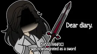 Dear diary | MEME | SVSSS FANFIC | I was transmigrated as a sword