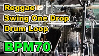 【Drum Loop】Reggae "Swing One Drop" 30minutes【BPM70】