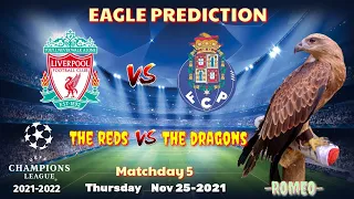 Liverpool vs Porto || Champions League 2021/22 || Eagle Prediction