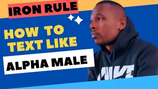 How To Text Like alpha male | how to text women | what to text a girl