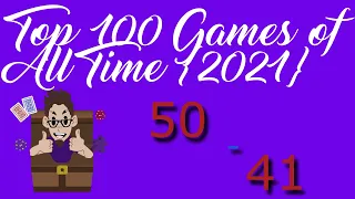 Top 100 Games of All Time (2021} 50 - 41