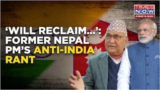 Under Poll Pressure, Former Nepal PM KP Oli Promises To Recover Himalayan Region From India
