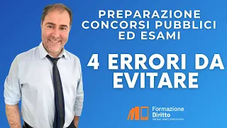 Preparazione concorsi Pubblici ed Esami: 4 Errori da Evitare