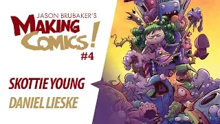 Making Comics: Ep 4 - Skottie Young & Daniel Lieske