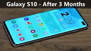 Samsung Galaxy S10 Plus After 3 Months - Time to Say Goodbye?