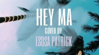 Hey Ma (Pitbull & J Balvin ft. Camila Cabello) - Cover by Esosa Patrick
