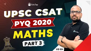 PYQ 2020 UPSC CSAT | CSAT Maths Syllabus Questions | CSAT Maths Previous Year Question and Answers