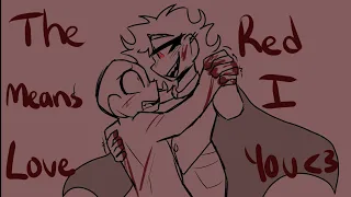 The red means I love you Animatic (Tw: Gore)