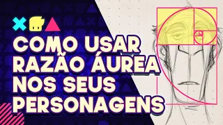 PROPORÇÃO ÁUREA! COMO USAR NOS SEUS PERSONAGENS