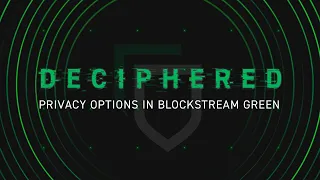 Privacy Options in Blockstream Green