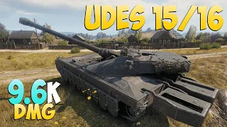 UDES 15/16 - 7 Kills 9.6K DMG - Positive! - World Of Tanks