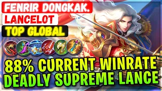 88% Current Win Rate Deadly Supreme Lancelot [ Top Global Lancelot ] Fenrir Dongkak. Mobile Legends