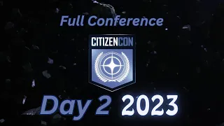 Star Citizen: Citizencon 2953 Day 2