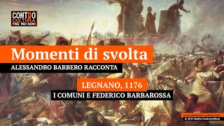 Alessandro Barbero racconta - S01E04 - Legnano, 1176 - I Comuni e Federico Barbarossa