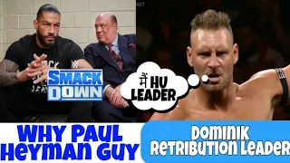 Why Roman Reigns is Now Paul Heyman Guy, Dominik Dijakovic Retribution Leader, Nexus Return