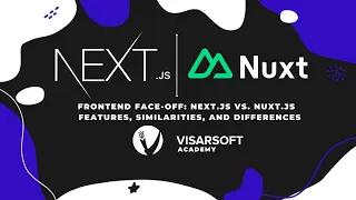 Frontend Face-Off: Next.js vs. Nuxt.js  Features, Similarities, and Differences