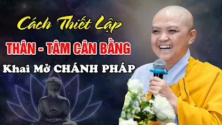 Mừng Lễ Phật Đản - Tu THÂN hay Tu TÂM, Mối Liên Kết Chặt Chẽ Của Thân Tâm | Ni Sư Hương Nhũ Giảng