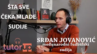 Šta sve čeka mlade sudije - Podcast #043 Srđan Jovanović   Međnarodni fudbalski sudija