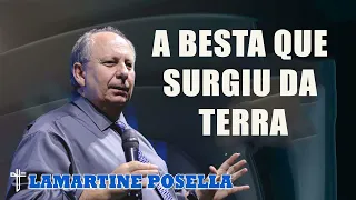 Lamartine Posella - A BESTA QUE SURGIU DA TERRA   Fim dos tempos   Palavras de Deus