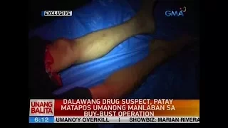 UB: Dalawang drug suspect, patay matapos umanong manlaban sa buy-bust operation