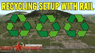 Planning a Recycling Sector  | Workers and Resources Soviet Republic | S8E29