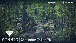 Listener Tales 75 | Morbid | Podcast