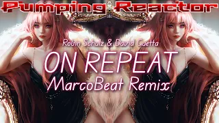 Robin Schulz & David Guetta - On Repeat (MarcoBeat Remix)