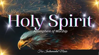 FUNDO MUSICAL PARA ORAÇÃO//HOLY SPIRIT//MUSICAL BACKGROUND FOR PRAYER // FONDO ORACION