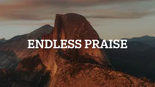 Endless Praise | Charity Gayle | Instrumental Worship | Piano + Pads