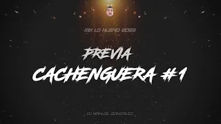 PREVIA CACHENGUERA #1 - MIX LO NUEVO 2023 - DJ Nahuel Gonzalez