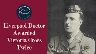 Captain Noel Chavasse VC - WW1's Only Double Victoria Cross