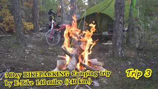 140 miles  (240 km), 3 Day  BIKEPACKING  Camping  trip by  E-Bike  . Trip 3  #ukraine