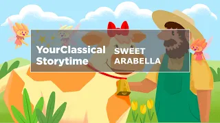 YourClassical Storytime: Sweet Arabella