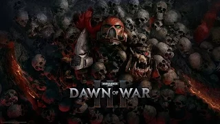 Dawn of War III | Warhammer 40,000 - E3 2016 Gameplay Trailer | CenterStrain01