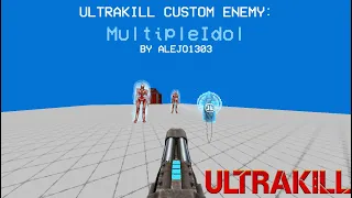 ULTRAKILL Custom Enemy: MultipleIdol.