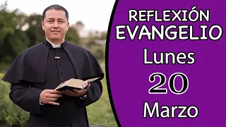 Evangelio de Hoy Lunes 20 de Marzo de 2023