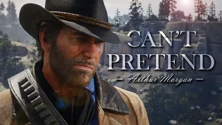 Arthur Morgan | Can't Pretend | Red Dead Redemption Tribute