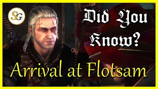 Arrival at Flotsam - Chapter 1 - Secrets, Hidden Dialogue, Roleplaying - #TheWitcher2